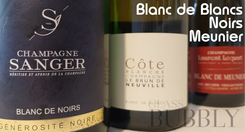 Blanc de Bancs vc Blanc de Noirs